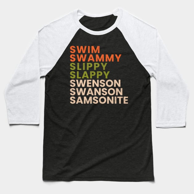 Swim Swammy Slippy Baseball T-Shirt by mnd_Ξkh0s